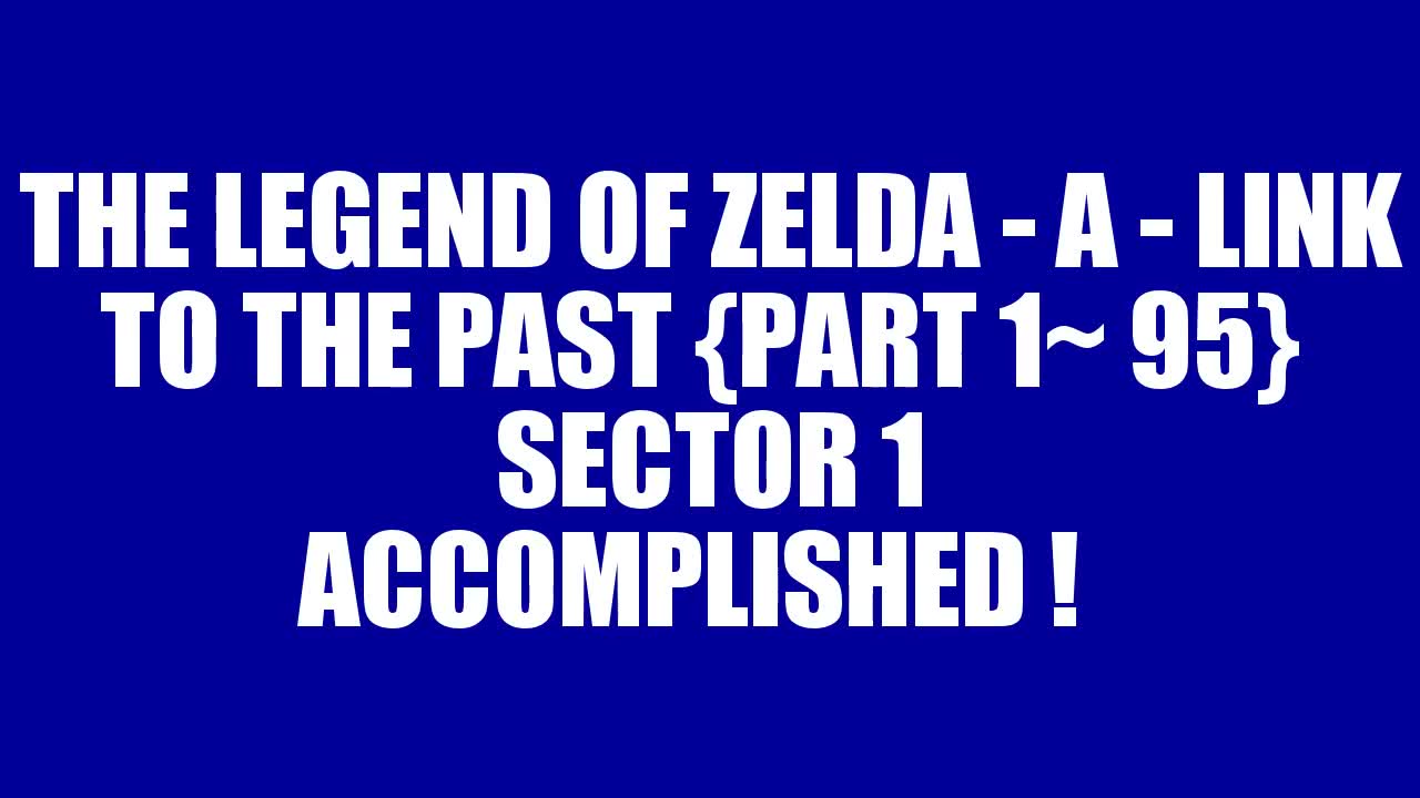 My Edited Video - The Legend of Zelda A Link To The Past UPDATE!