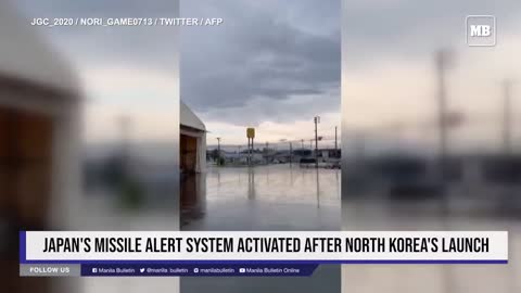 Japan's missile alert system activated after North Korea's launch