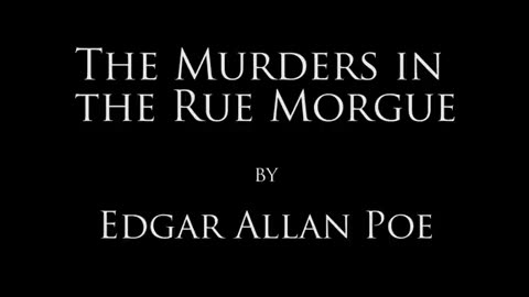 The Murders in the Rue Morgue by Edgar Allan Poe Full Audio Book