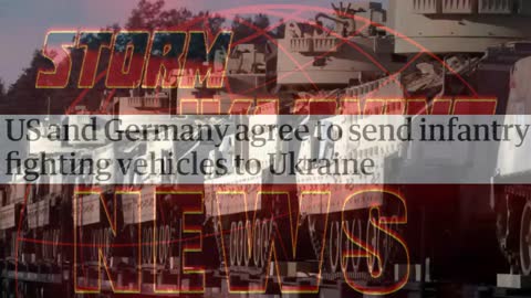 US and Germany Agree to Send Infantry Fighting Vehicles to Ukraine