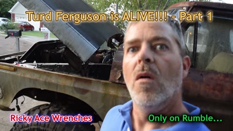 Turd Ferguson is ALIVE!!! - Part 1 - '79 Bronco Revival
