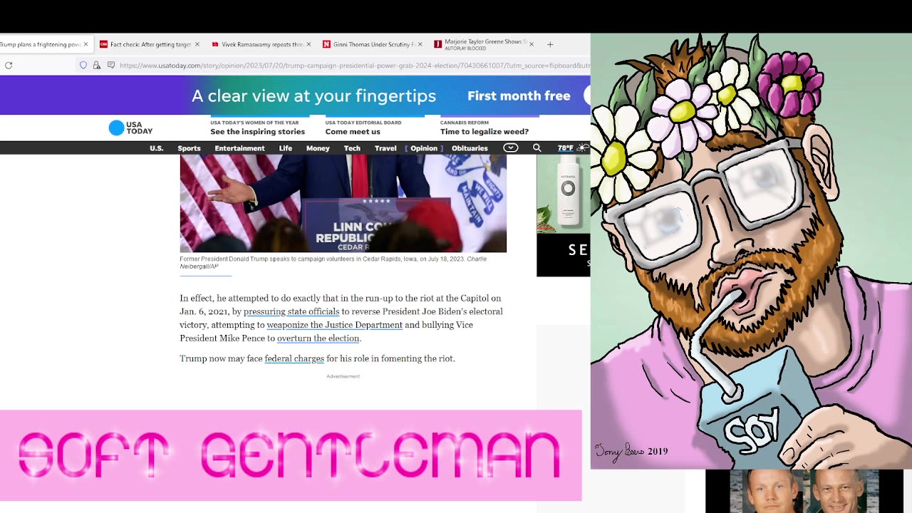 SOFT GENTLEMAN 7/20/23: Trump Should Scare Us All, Hunter Biden Is A Good Boy