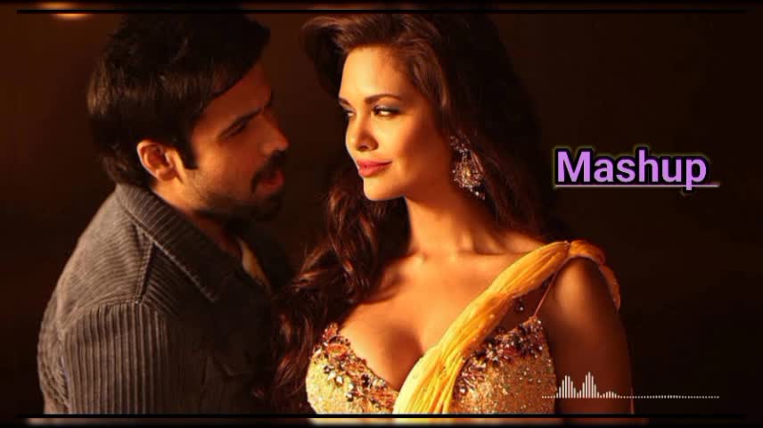 Emran Hashmi mashup ...||...by Emran Hashmi....||.... Bollywood Hindi songs