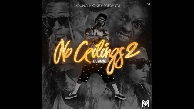 Lil Wayne - No Ceilings 2 Mixtape