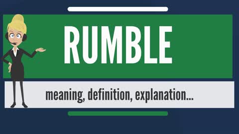 WHAT IS RUMBLE