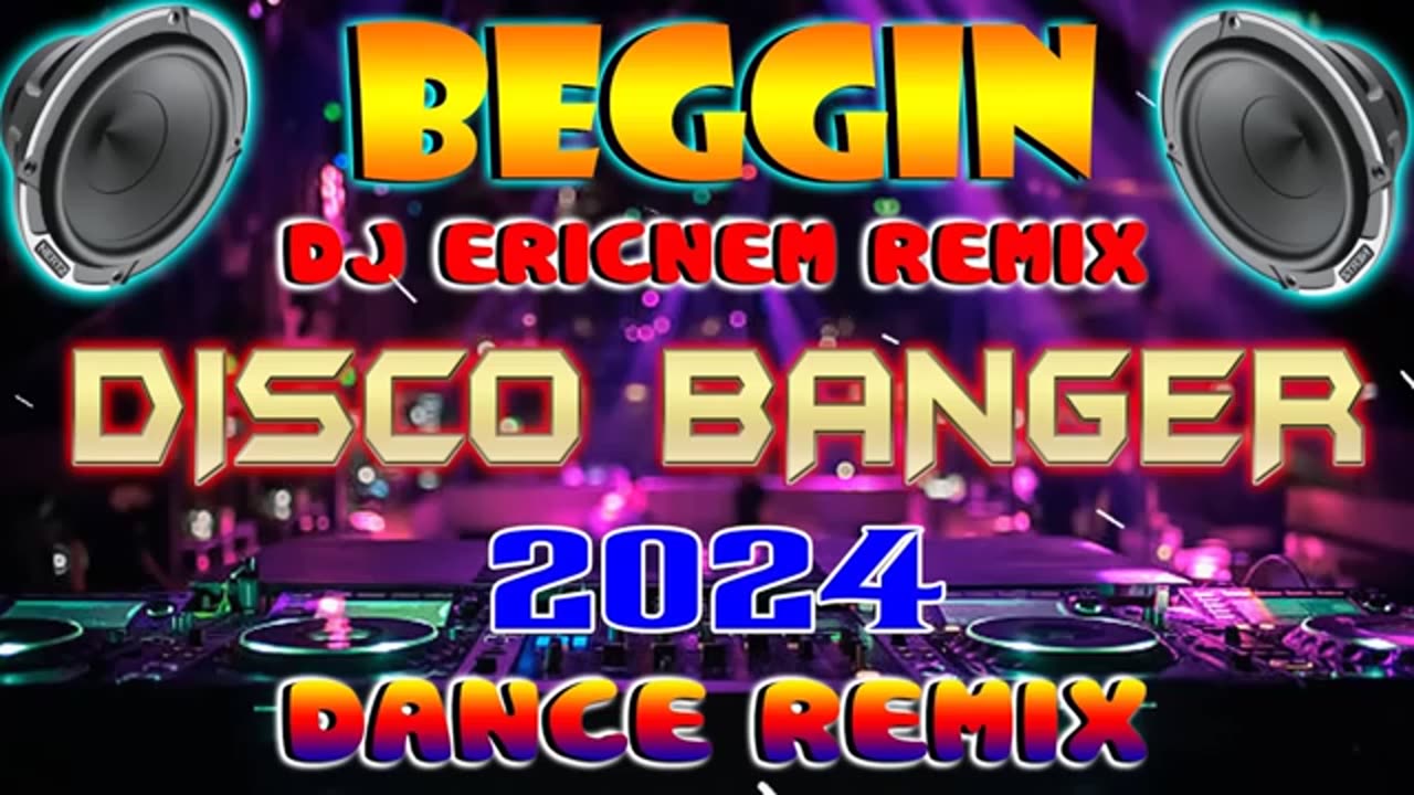 [NEW] BEGGIN ( Dj Ericnem Remix )2023 Disco Banger remix nonstop 2023
