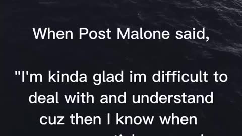 Greatest Quote I've Heard | Post Malone