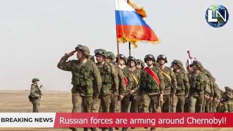 Russian forces are arming around the nuclear power plant