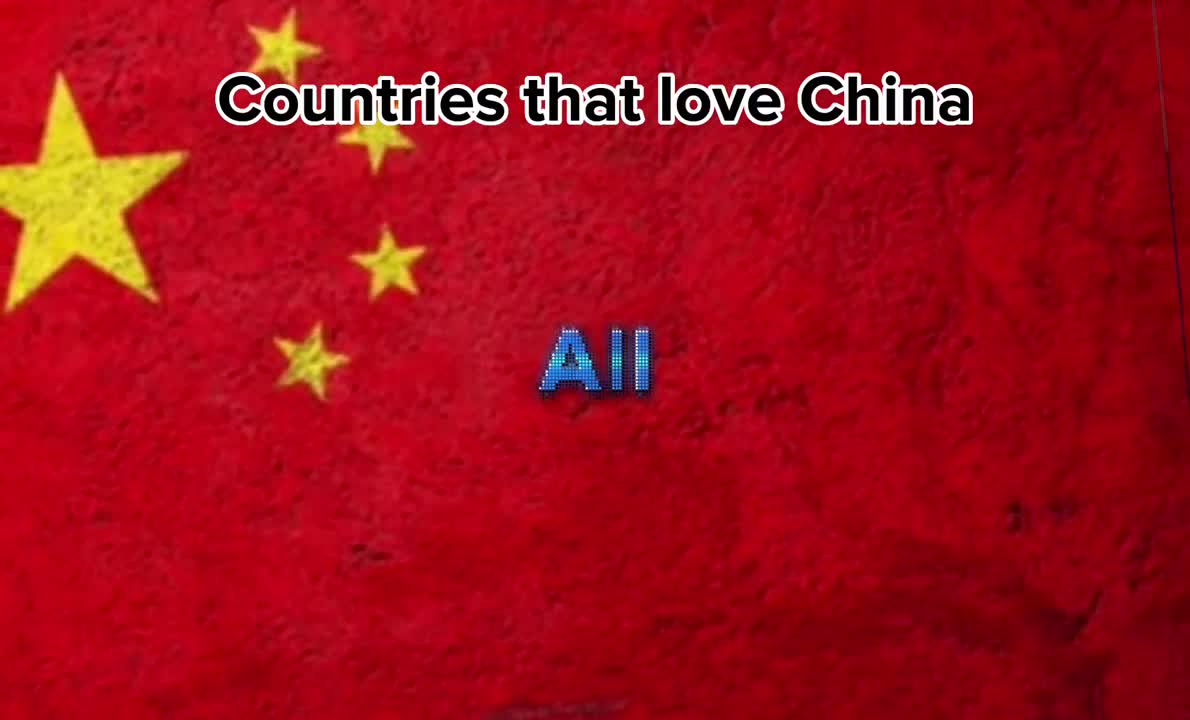 Countries that love China ????