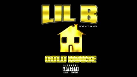 Lil B - Gold House Mixtape