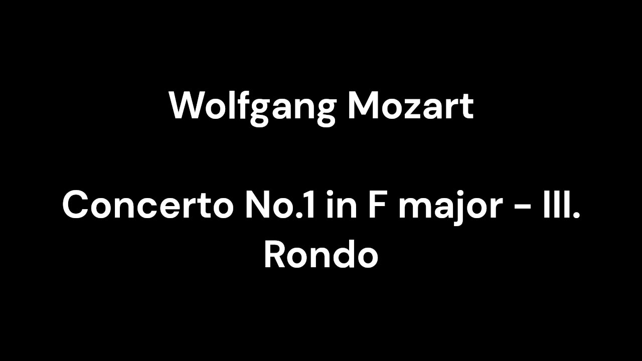 Concerto No.1 in F major - III. Rondo