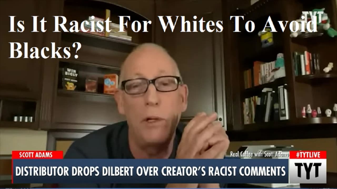 Is It Racist For Whites To Want To Live Away From Blacks? Cartoonist Scott Adams Says NO!