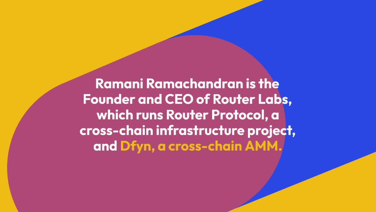 Ramani Ramachandran, CEO of Router Labs, on Cross-Chain Communication