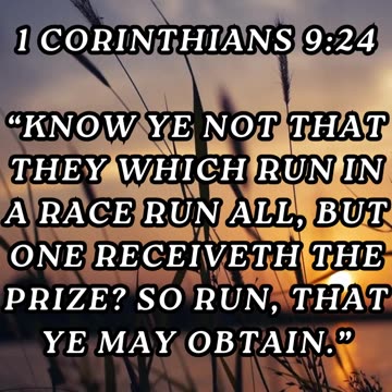 Know ye not that they which run in a race run all, but one receiveth the prize?