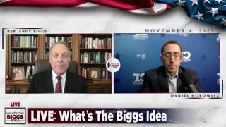 Rep. Andy Biggs: The What’s the Biggs Idea podcast is live with Daniel Horowitz