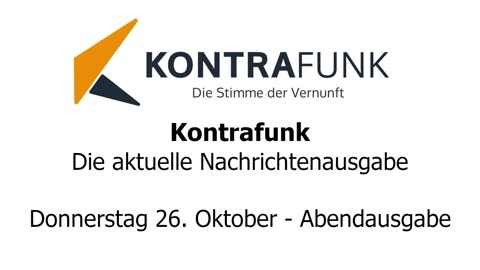 Kontrafunk - Die Aktuelle Nachrichtenausgabe - Donnerstag 26.10.2023 - Abendausgabe