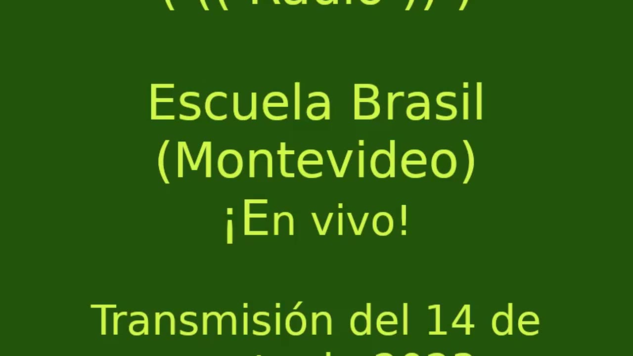 Radio de la Escuela Brasil (Montevideo) 14 de agosto de 2023