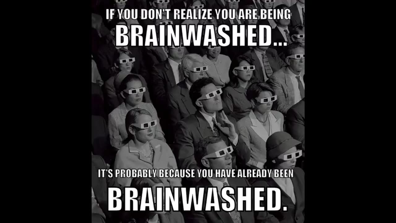 YOU HAVE BEEN BRAINWASHED TO BE HARMLESS, DOCILE, IGNORANT AND IMPOTENT! 👀