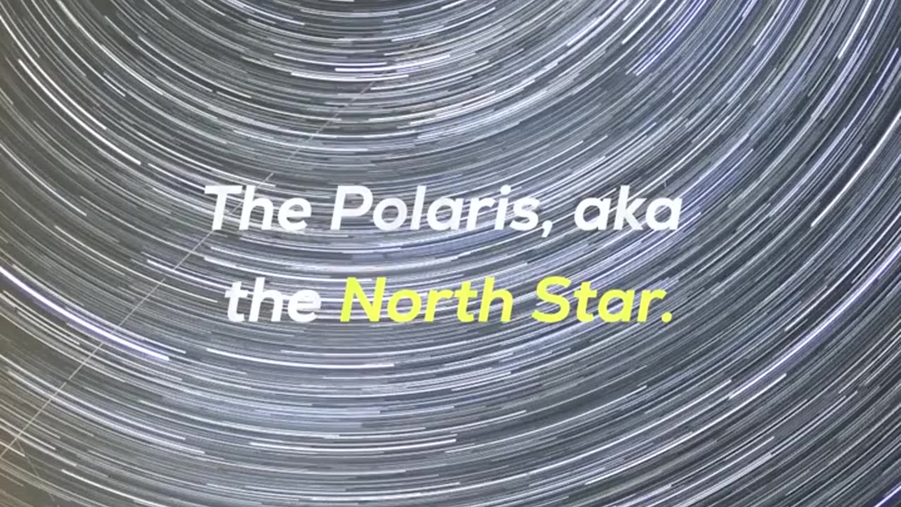THE NORTH STAR 4K AKA POLARIS STAR