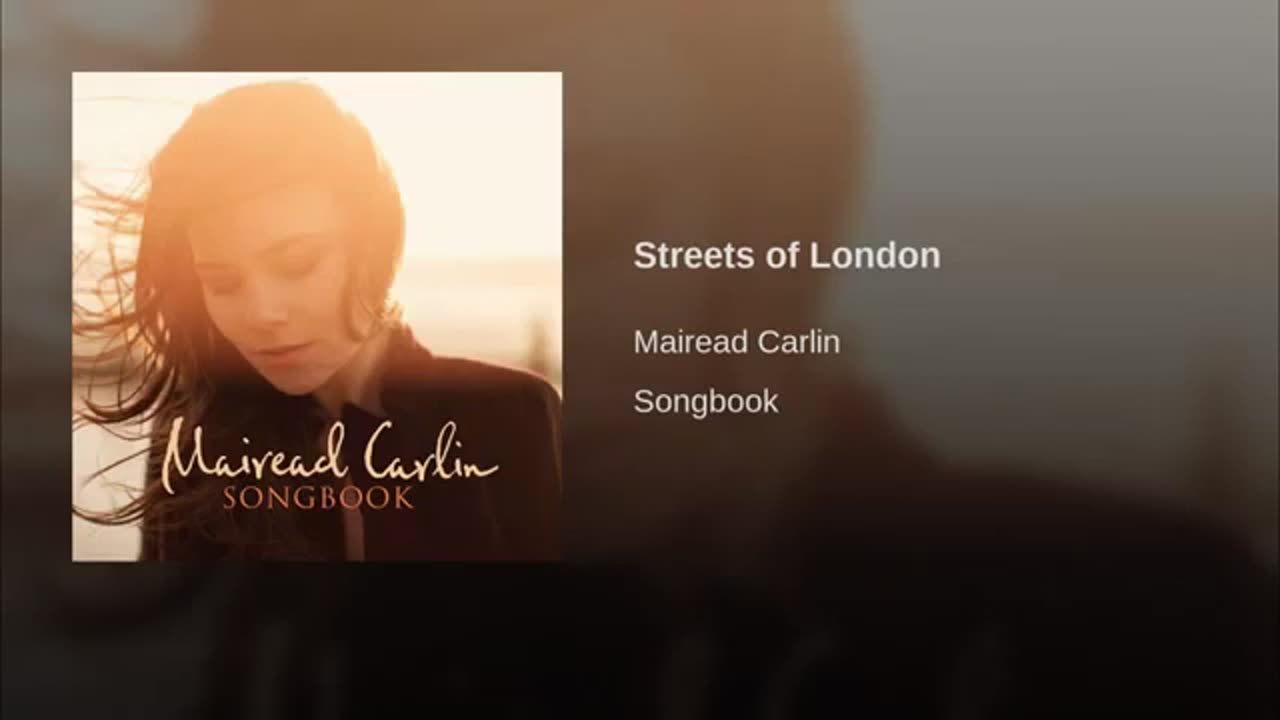 Mairead Carlin Songbook Streets of London