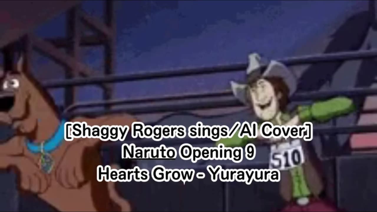 [Shaggy Rogers sings/AI Cover] Naruto Opening 9 Hearts Grow - Yurayura
