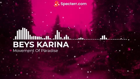 BEYS KARINA - Movement Of Paradis (Official Audio)