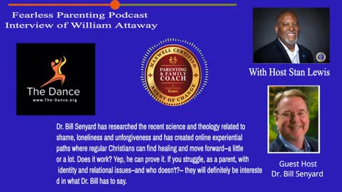 FearLESS Parenting Interview of Bill Senyard - Moving Past Struggles With Identity, Loneliness, ...