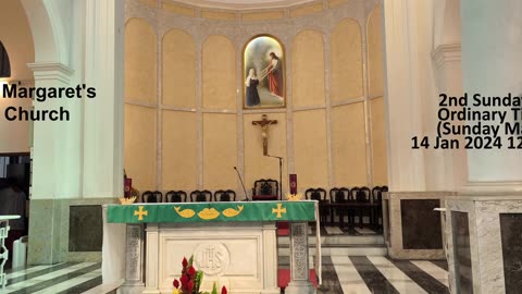 2nd Sunday in Ordinary Time (Sunday Mass) 14 Jan 2024 12:30PM St Margaret's Church