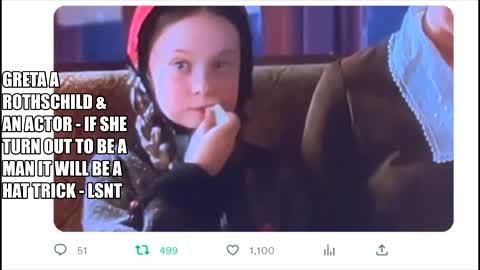 GRETA THUNBERG, A ROTHSCHILD BY BLOOD... AN ACTOR FROM CHILDHOOD.