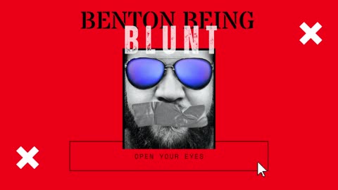 BENTON BEING BLOUNT "Liar Liar Government pants on fire"