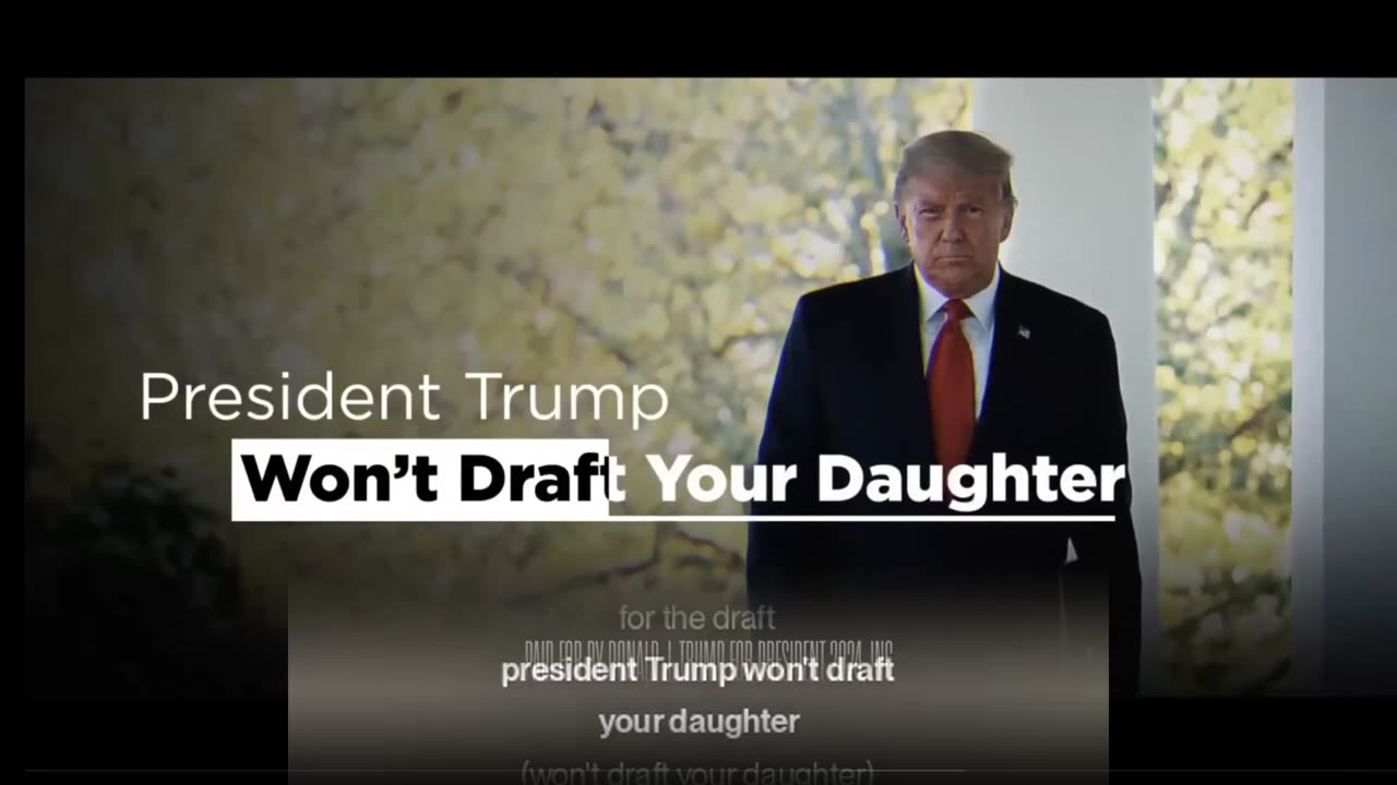 President Trump won't draft your daughter