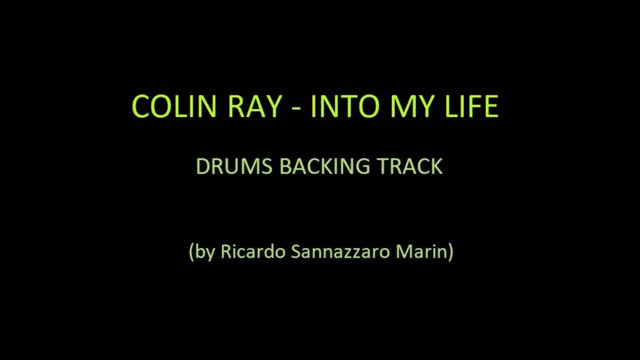 COLIN RAY - INTO MY LIFE - DRUMS BACKING TRACK
