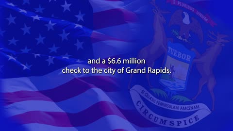 Grand Rapids and Kent County are receiving a significant boost