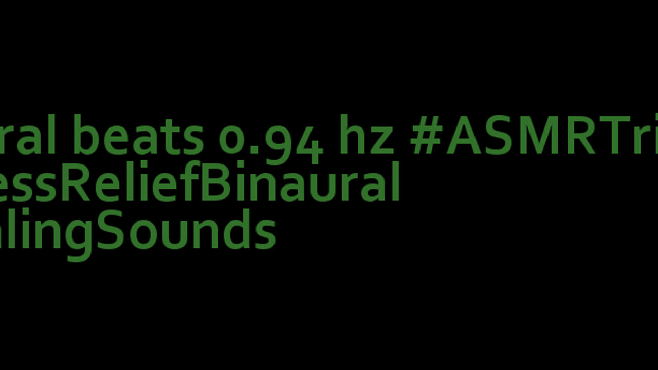 binaural_beats_0.94hz_SilentMoments ASMRTriggers SpaMusic