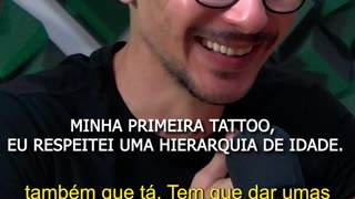 1.Minha primeira TATTOO, eu respeitei uma hierarquia de idade.