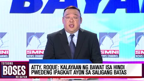Atty. Roque: Kalayaan ng bawat isa hindi pwedeng ipagkait ayon sa saligang batas