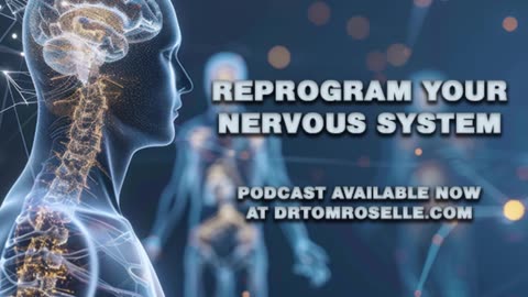 PODCAST: Reprogram Your Nervous System