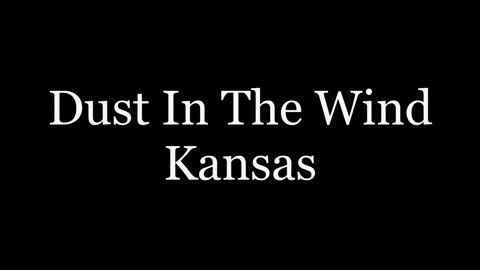 Kansas Dust In The Wind