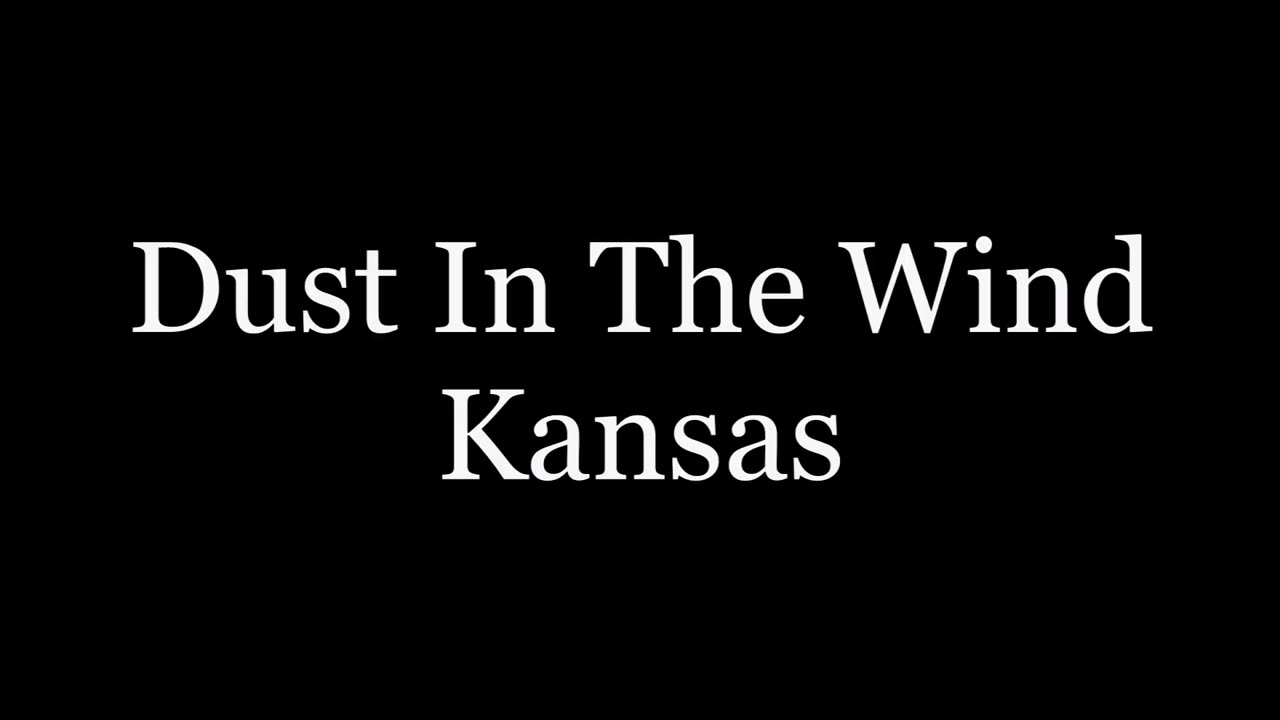 Kansas Dust In The Wind