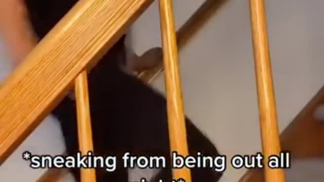 When you try to sneak in from being out all night
