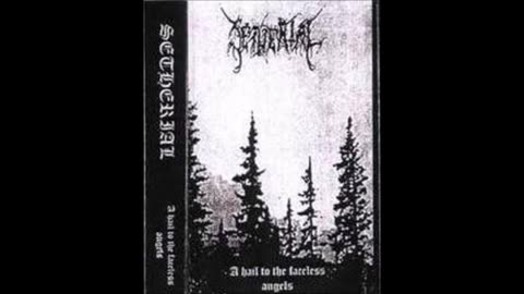 Setherial - 1994 - A Hail to the Faceless Angels (demo)