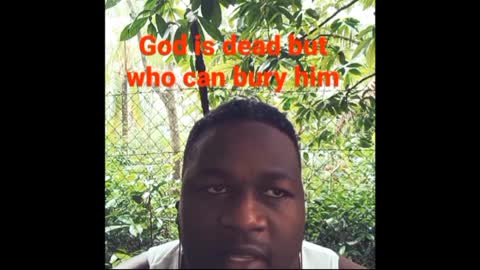 God is dead but who can bury him?