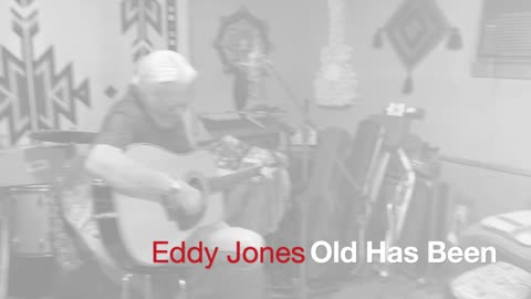 Old Has Been / Eddy Jones