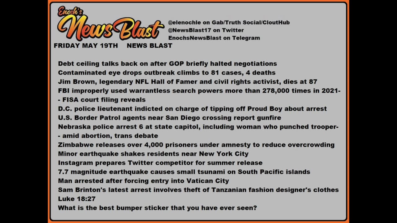 Friday May 19, 2023 News Blast. #Enoch #NewsBlastReading #NBR