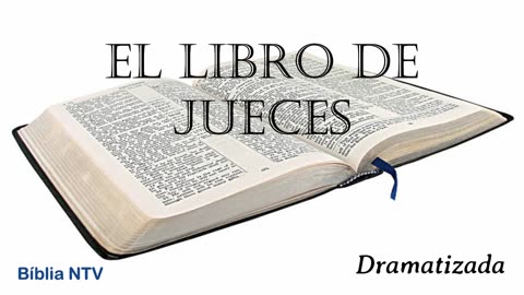 07. JUECES Todos los 66 Libros Dramatizados en Español