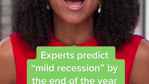 Experts predictmild recession" by the end of the year“