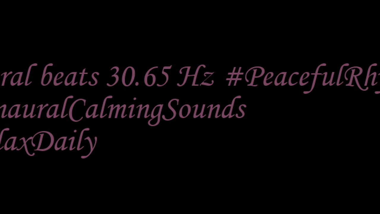 binaural_beats_30.65hz_AudioSphereRelax RelaxingVibes BinauralSleepRhythms