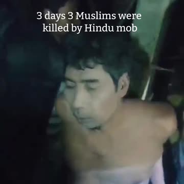 3 Muslims lynched to death in 72 hours