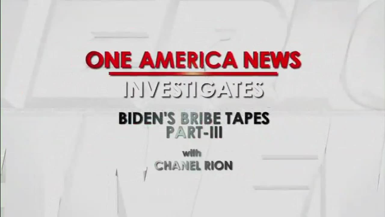 Biden Bribe Tapes OAN Part III