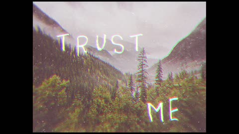 Trust me